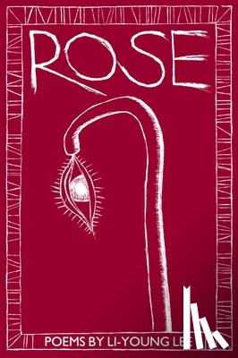 Lee, Li-Young - Rose