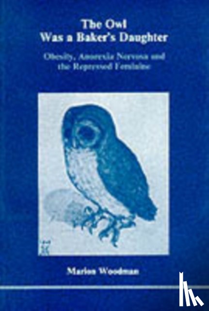 Woodman, Marion - The Owl Was a Baker's Daughter