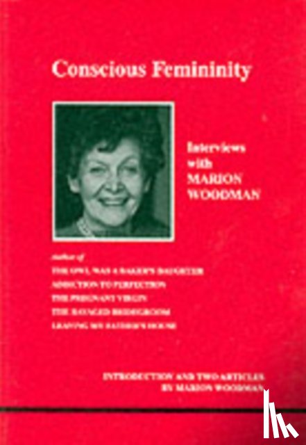 Woodman, Marion - Conscious Femininity