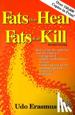 Erasmus, Udo - Fats That Heal, Fats That Kill