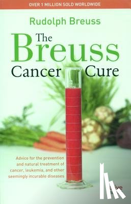 Rudolf Breuss - The Breuss Cancer Cure
