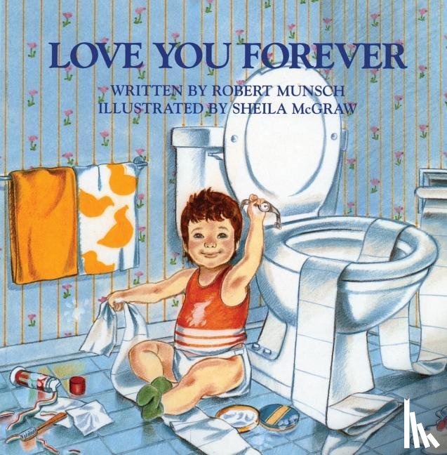 Munsch, Robert - LOVE YOU FOREVER