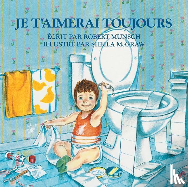 Munsch, Robert - FRE-JE TAIMERAI TOUJOURS