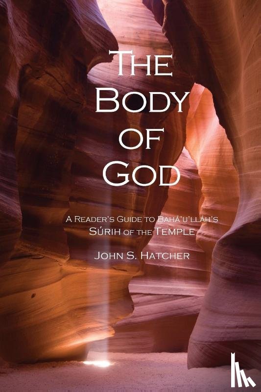Hatcher, John S. - The Body of God