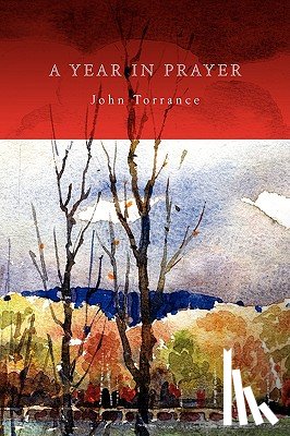 Torrance, John R. - A Year In Prayer
