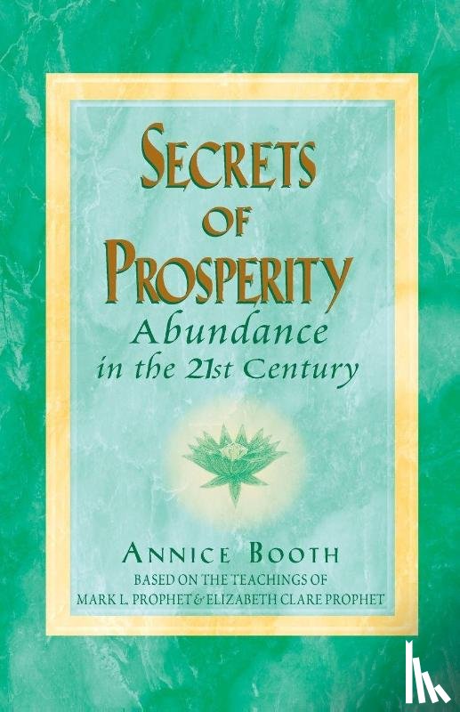 Booth, Annice (Annice Booth) - Secrets of Prosperity