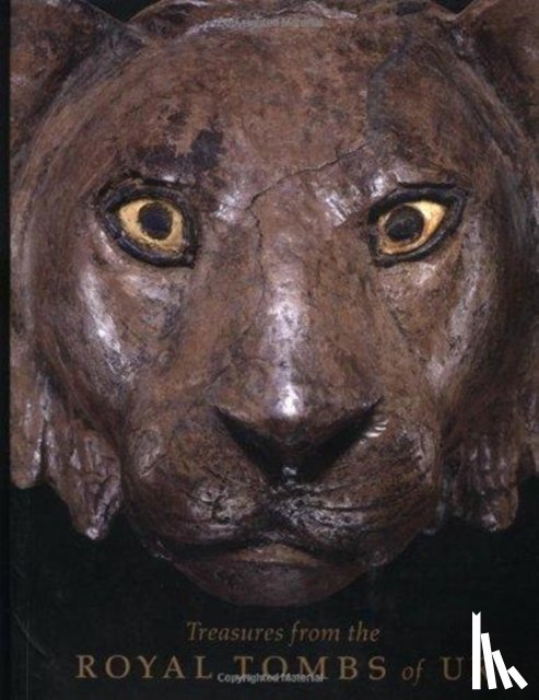 Zettler, Richard L., Horne, Lee - Treasures from the Royal Tombs of Ur