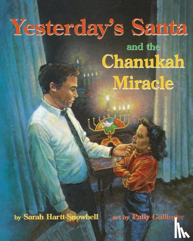 Hartt-Snowbell, Sarah - Yesterday's Santa and the Chanukah Miracle