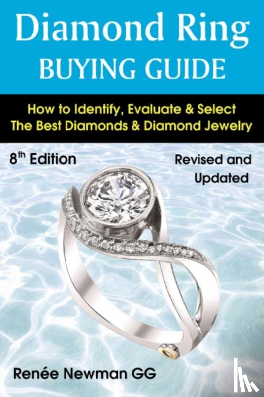 Newman, Renee - Diamond Ring Buying Guide: 8th Edition