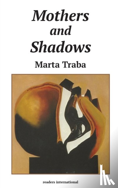 Traba, Marta - Mothers and Shadows
