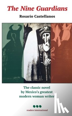Castellanos, Rosario - The Nine Guardians