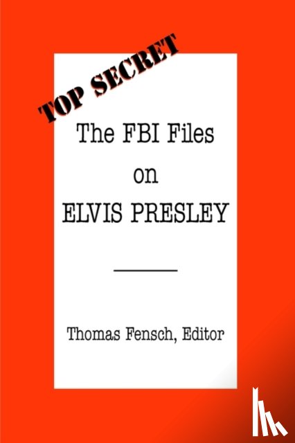  - The FBI Files on Elvis Presley