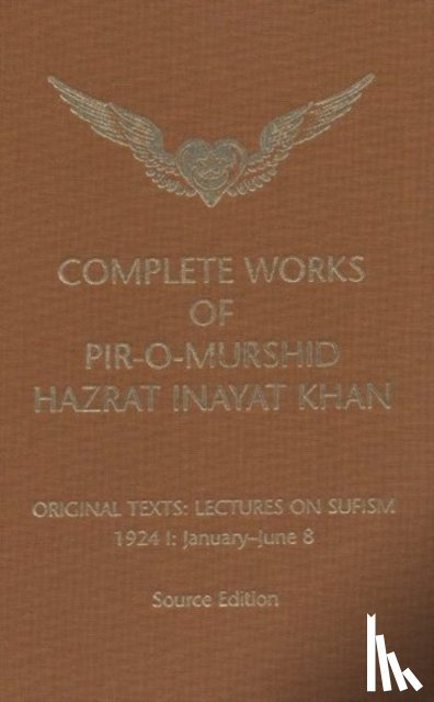 Inayat Khan, Hazrat - Complete Works of Pir-O-Murshid Hazrat Inayat Khan