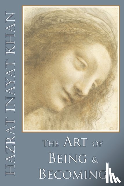 Inayat Khan, Hazrat - The Art of Being and Becoming