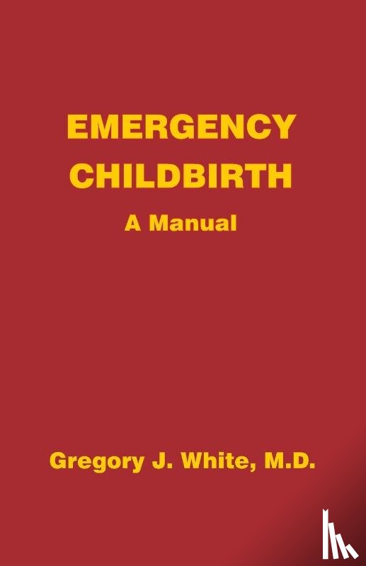 White, Gregory J - EMERGENCY CHILDBIRTH