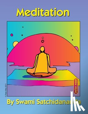Satchidananda, Swami (Swami Satchidananda) - Meditation
