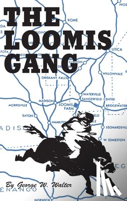 Walker, George W. - Loomis Gang