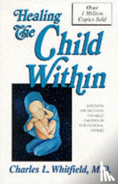 Charles L. Whitfield - Healing the Child Within