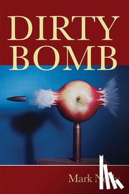 Neely, Mark - Dirty Bomb