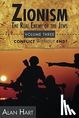 Hart, Alan - Zionism: Real Enemy of the Jews