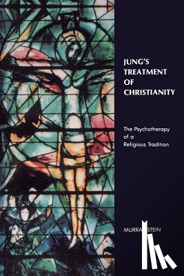 Stein, Murray (Murray Stein) - Jung'S Treatment of Christianity
