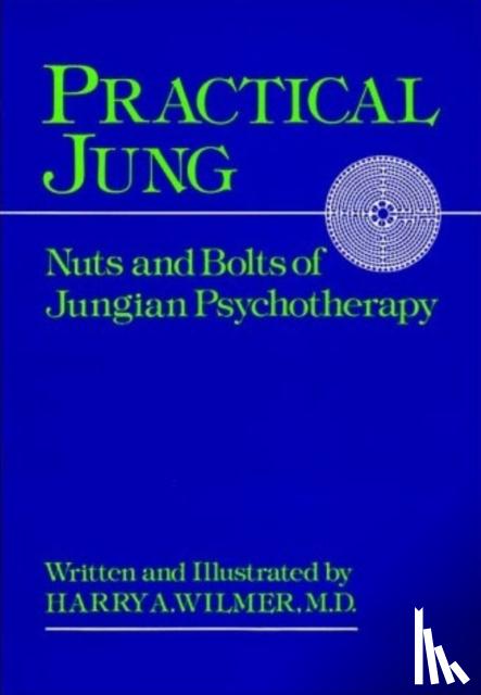 Wilmer, Harry A. - Practical Jung