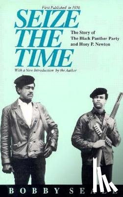 Bobby Seale - Seize the Time