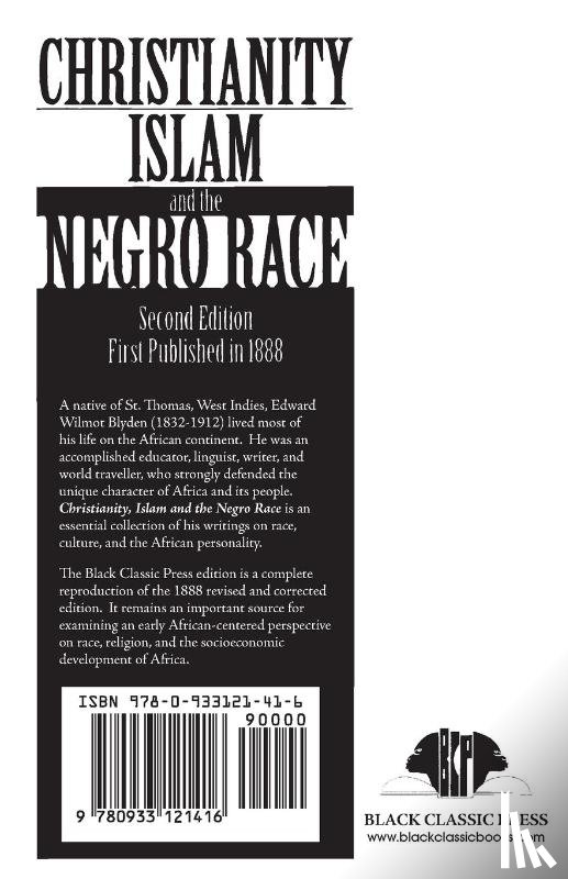 Blyden, Edward Wilmot - Christianity, Islam and the Negro Race