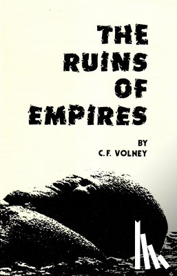 Volney, Constantine Francis - RUINS OF EMPIRES