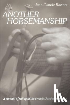 Racinet, Jean-Claude - Another Horsemanship