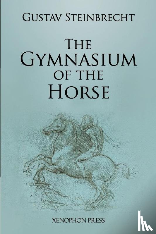 Steinbrecht, Gustav - Gymnasium of the Horse