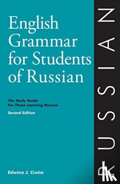 Cruise, Edwina J - English Grammar for Students of Russian
