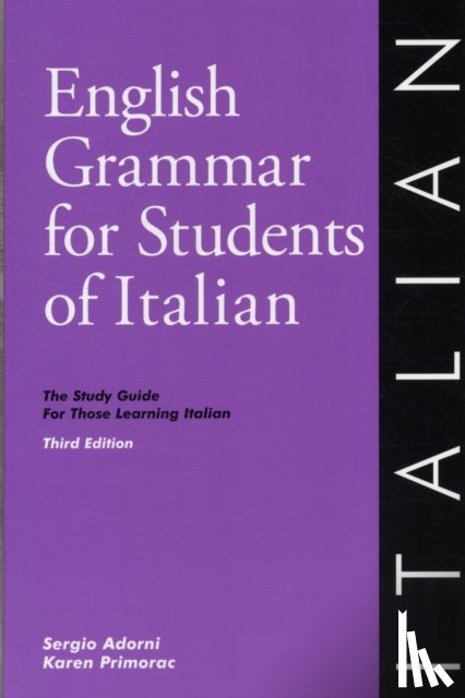 Adorni, Sergio, Primorac, Karen - English Grammar for Students of Italian