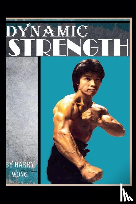 Wong, Harry - Dynamic Strength