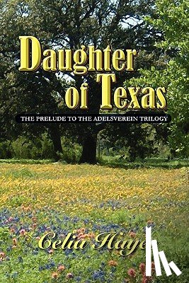 Hayes, Celia - Daughter of Texas