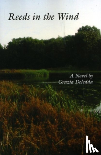 Deledda, Grazia - Reeds in the wind
