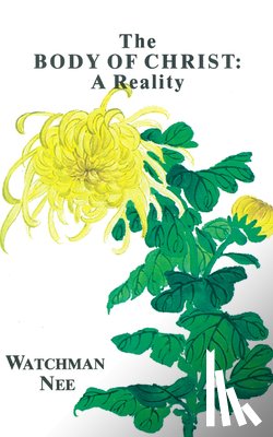 Nee, Watchman - The Body of Christ