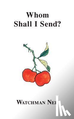 Nee, Watchman - Whom Shall I Send?