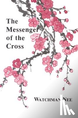 Nee, Watchman - The Messenger of the Cross