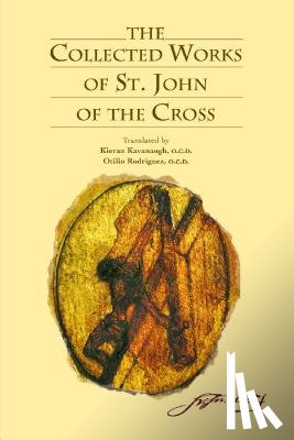 Kavanaugh, Kieran - The Collected Works of St. John of the Cross