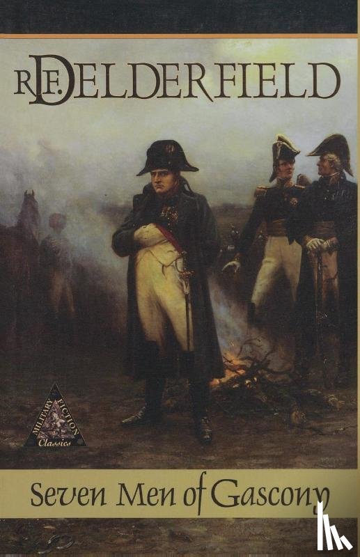 Delderfield, Ronald Frederick - Seven Men of Gascony