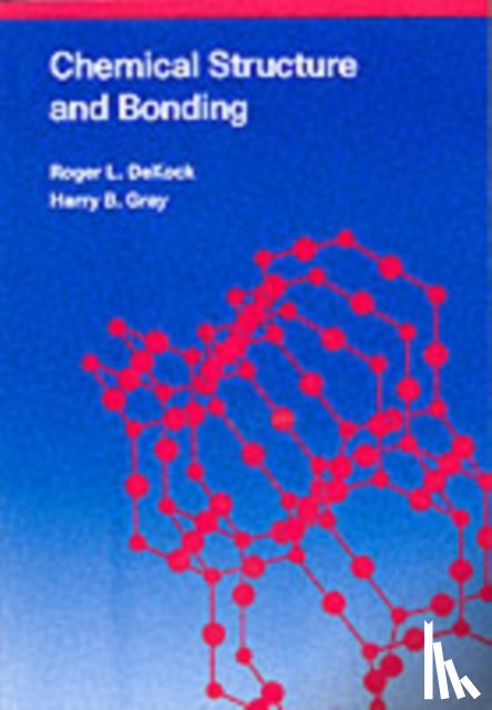 DeKock, Roger L., Gray, Harry B - Chemical Structure and Bonding