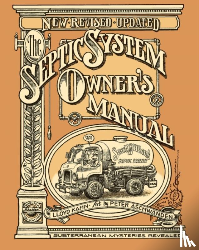 Kahn, Lloyd, Jones, Julie - The Septic System Owner's Manual