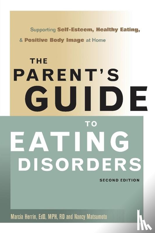 Herrin, Matsumoto - The Parent's Guide to Eating Disorders