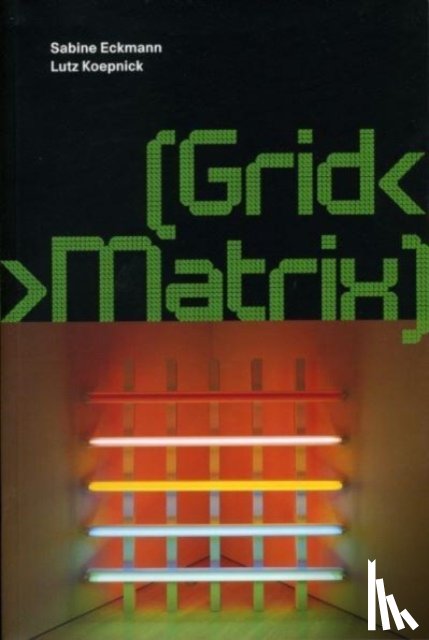 Eckmann, Sabine, Koepnick, Lutz P. - [Grid< >Matrix]