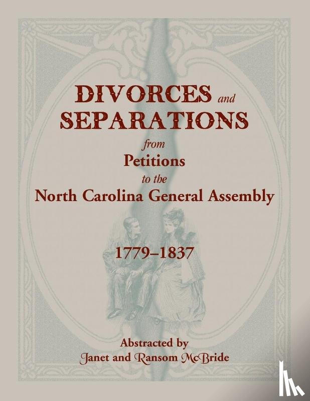 McBride, Janet, McBride, Ransom - Divorces and Separations from Petitions to the North Carolina General Assembly, 1779-1837