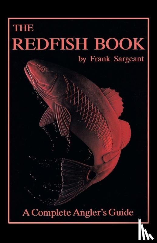 Sargeant, Frank - The Redfish Book