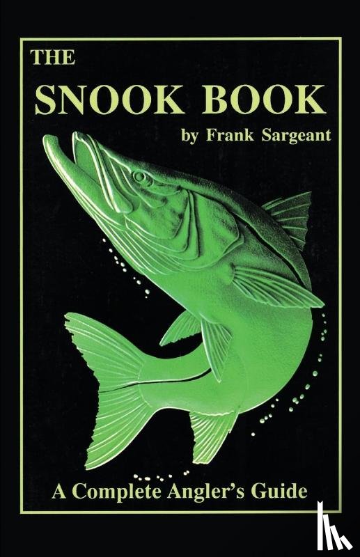 Sargeant - The Snook Book