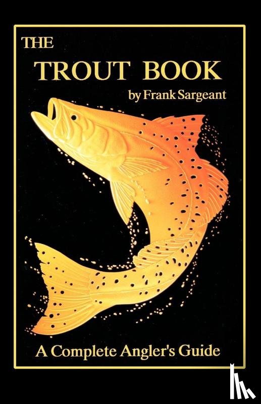 Sargeant, Frank - The Trout Book