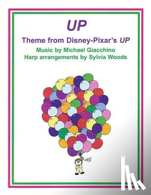 Woods, Sylvia - Up (Theme from Disney-Pixar Motion Picture): Arranged for Harp